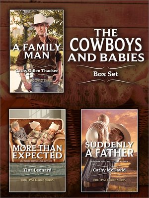cover image of Cowboys and Babies Bundle: More Than Expected\A Family Man\Suddenly a Father